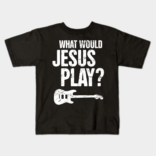 What Would Jesus Play? Christian Band Electric Guitar Kids T-Shirt